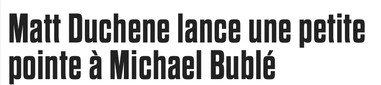 Matt Duchene REJETTE Michael Bublé....