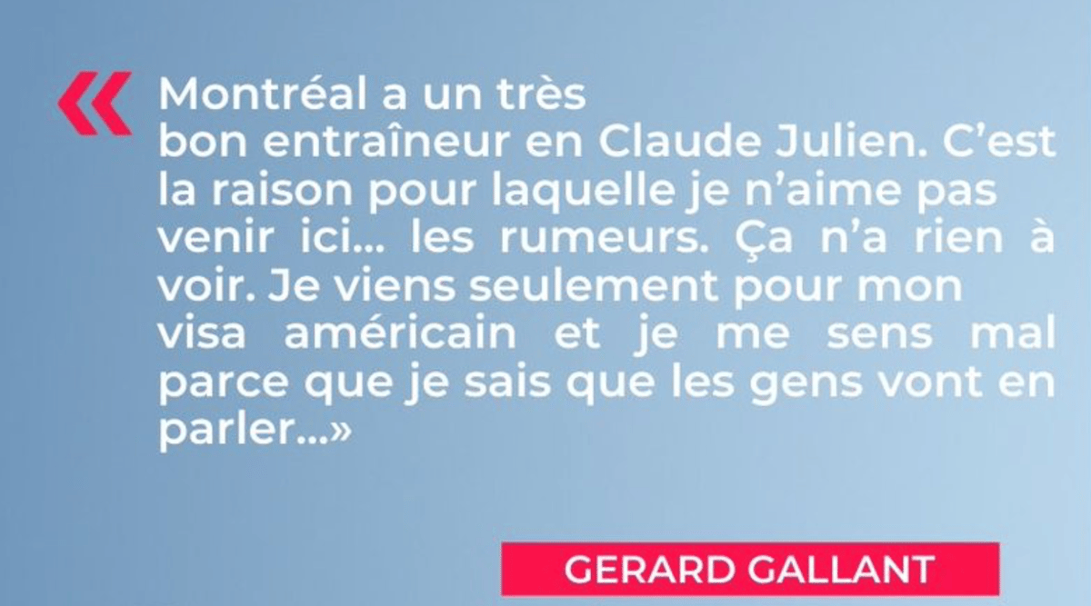 Gerard Gallant serait à Montréal pour...