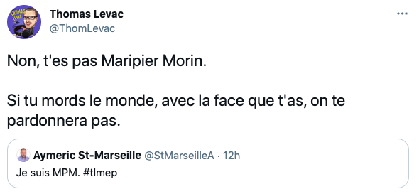 Je suis Maripier Morin....n'essaie pas d'être Maripier Morin...