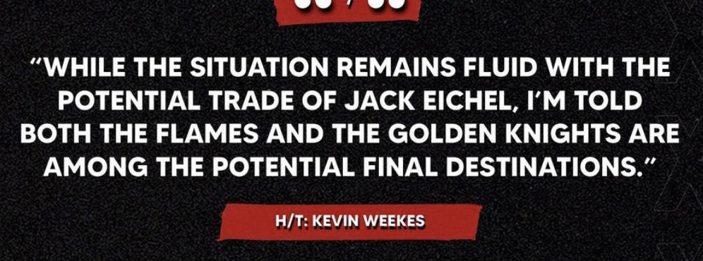 Selon les infos de Kevin Weekes, Jack Eichel...