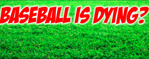 Le BASEBALL est MORT?