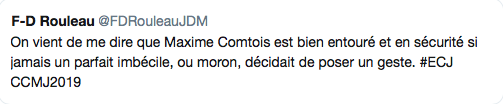 Maxime Comtois a eu besoin de gardes de sécurité...