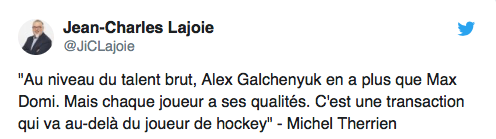 Michel Therrien nous dit que Galchenyuk a été échangé pour...