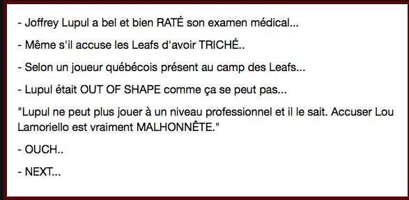 On voudrait remercier le joueur québécois présent au camp des Leafs qui nous a confirmé en PRIMEUR que Joffrey Lupul était un MENTEUR...