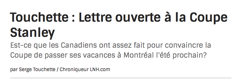 Quand t'es rendu à écrire une lettre ouverte à la Coupe Stanley...