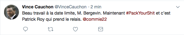 Vince Cauchon dit à Marc Bergevin...PACK YOUR SHIT!!!!!!