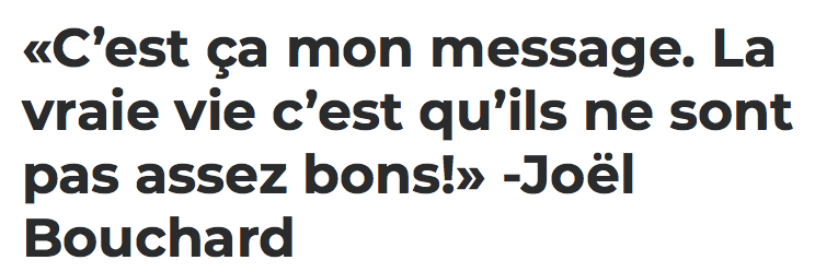 MESSAGE à JOJO BOUCHARD...LA VRAIE VIE....