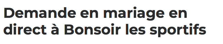 Une demande en MARIAGE à BONSOIR les SPORTIFS...