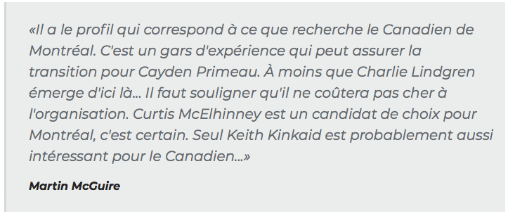 Au tour de Martn McGuire d'affirmer que cela se joue entre Curtis McElhinney et Keith Kinkaid....