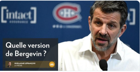 Marc Bergevin n'a pas plusieurs VERSIONS..