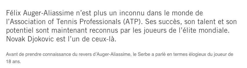 Félix Auger-Aliassime reçoit des fleurs....de Novak Djokovic....