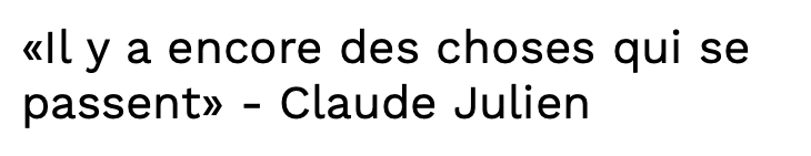 Les propos de Claude Julien sont reliés aux RFA....