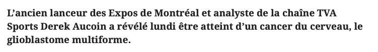 Une tumeur incurable....La même maladie qui a emporté Gary Carter.