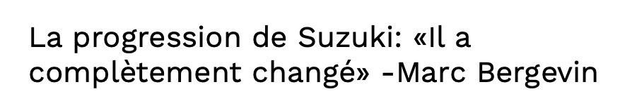 Quand on entend parler de la progression de Nick Suzuki par son DG...