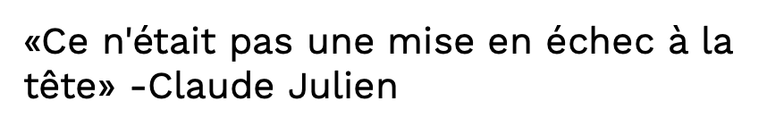 Claude Julien avoue...Que la mise en échec d'OVIE...