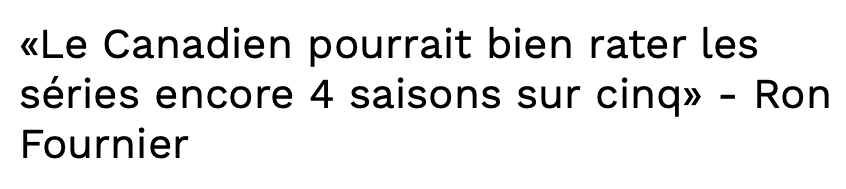 Ron Fournier vient de comprendre...Que le CH ne fera pas les séries...