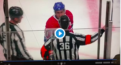 Vidéo: On dirait que Brendan Gallagher...Veut TUER l'ARBITRE...