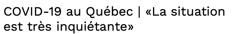 - COVID-19 au Québec...LA DESCENTE aux ENFERS..