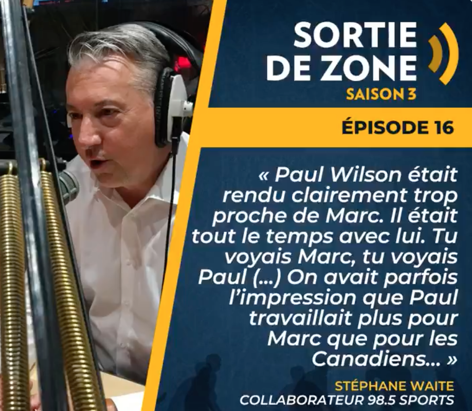 WOW...Stéphane Waite parle de la relation Bergevin et Paul Wilson...